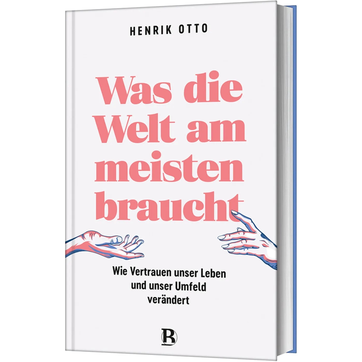 Buch - Was die Welt am meisten braucht