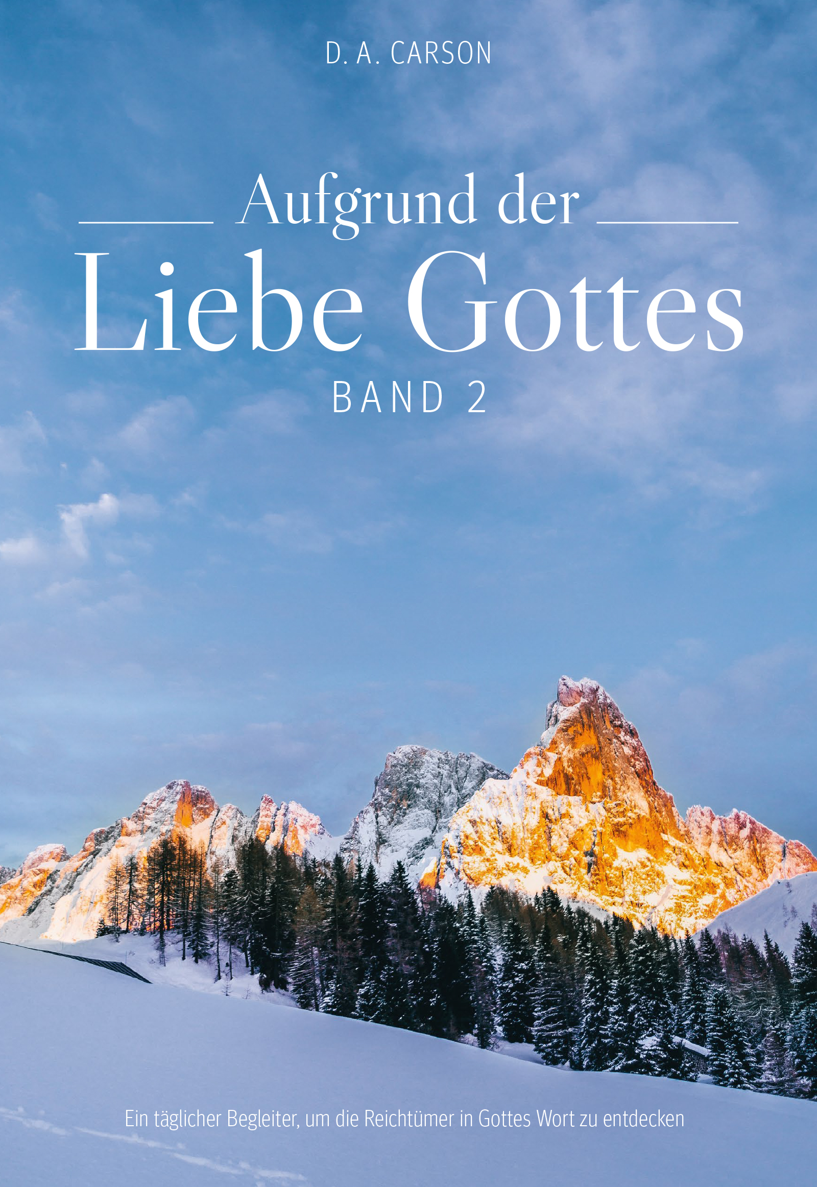Aufgrund der Liebe Gottes, Band 2