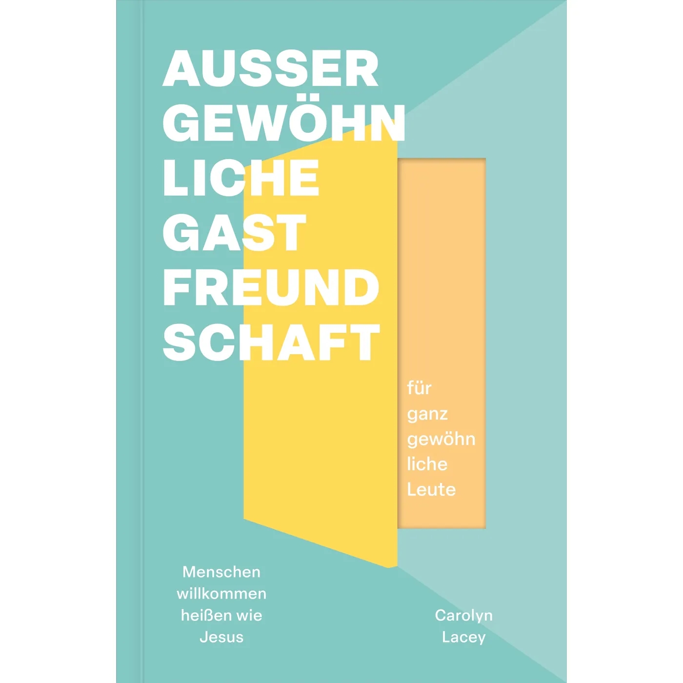 Buch - Außergewöhnliche Gastfreundschaft für ganz gewöhnliche Leute