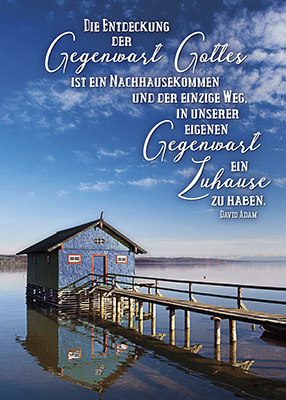 Die Entdeckung der Gegenwart Gottes Poster - Die Entdeckung der Gegenwart Gottes - Bootshaus See