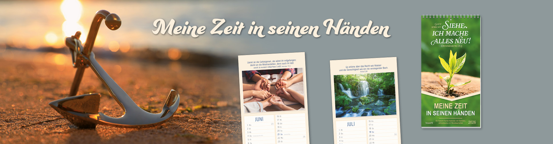 Ein Anker im Sand, daneben der Kalender Meine Zeit in seinen Händen und eine Innenabbildung mit Handmotiv ist sichtbar.