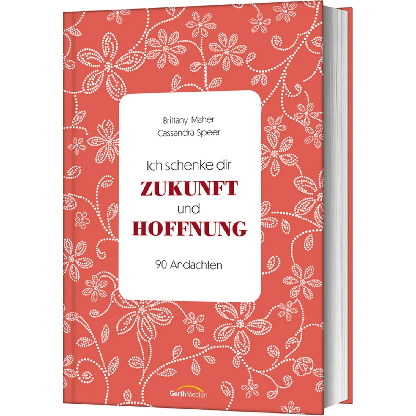 Buch - Ich schenke dir Zukunft und Hoffnung