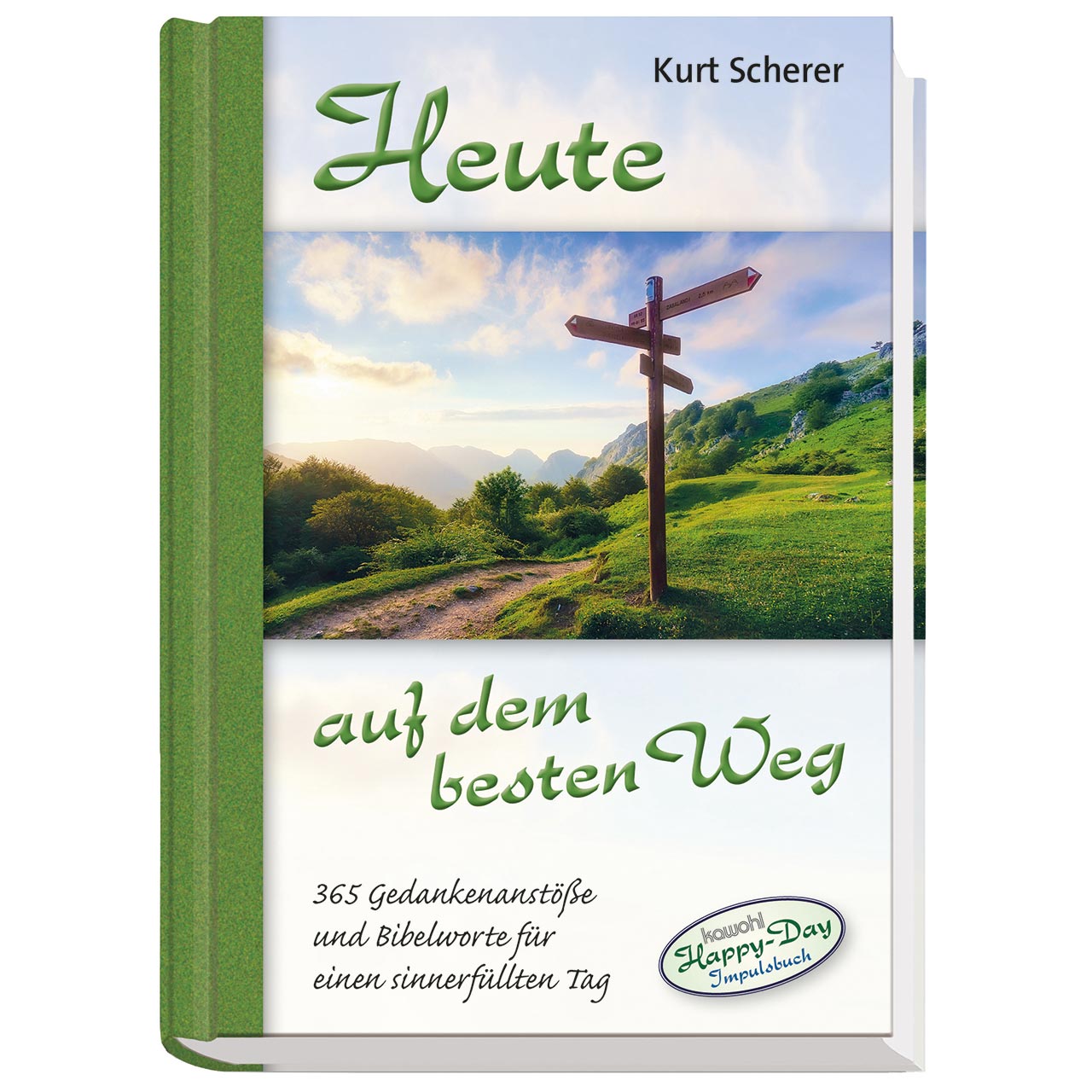 Heute auf dem besten Weg