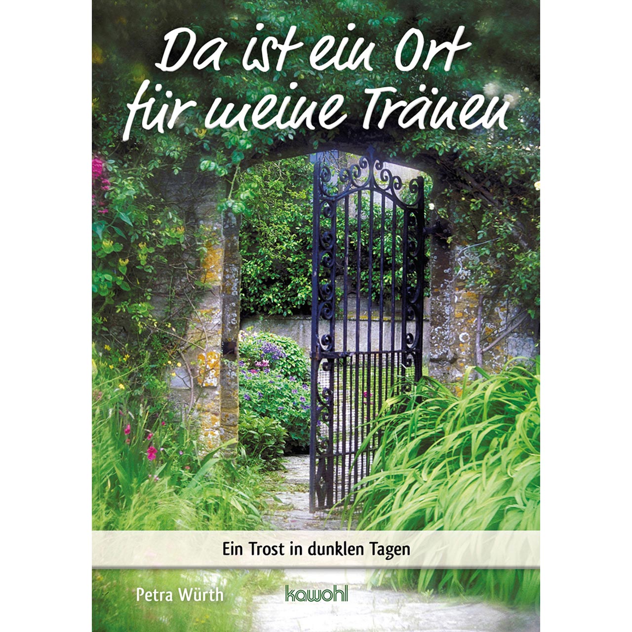 Da ist ein Ort für meine Tränen