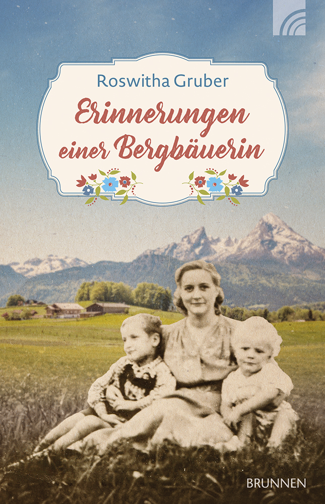 Erinnerungen einer Bergbäuerin Buch - Erinnerungen einer Bergbäuerin - Frau Kinder Wiese Berge Hof Himmel Wolken