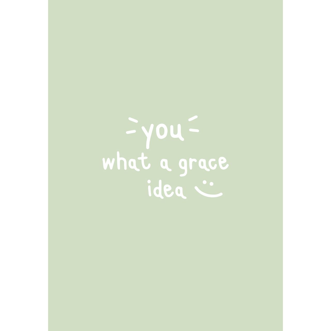 Postkarten - You - what a grace idea - Strichsmiley