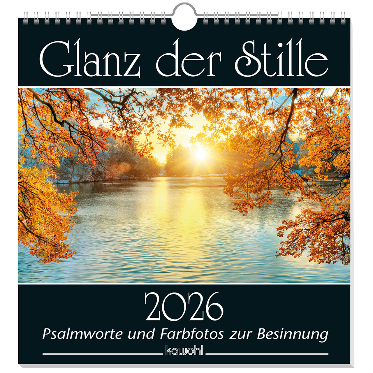 Glanz der Stille 2026 Wandkalender - Glanz der Stille 2026