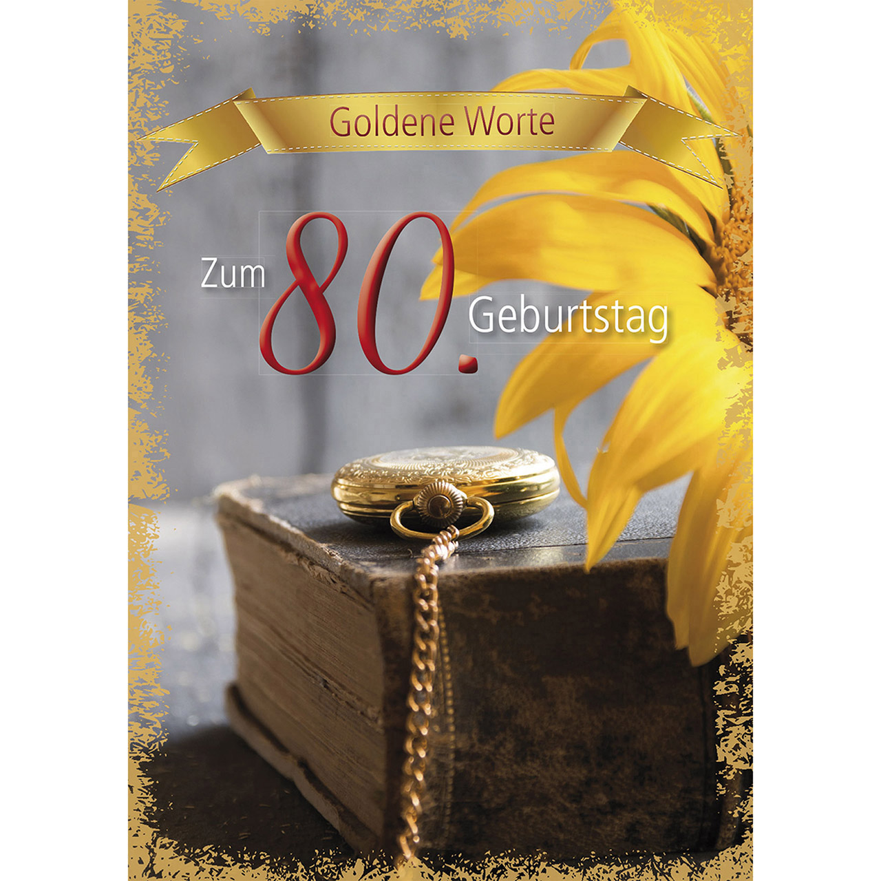 Goldene Worte - Zum 80. Geburtstag
