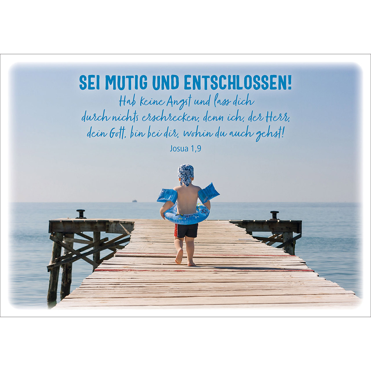Sei mutig und entschlossen