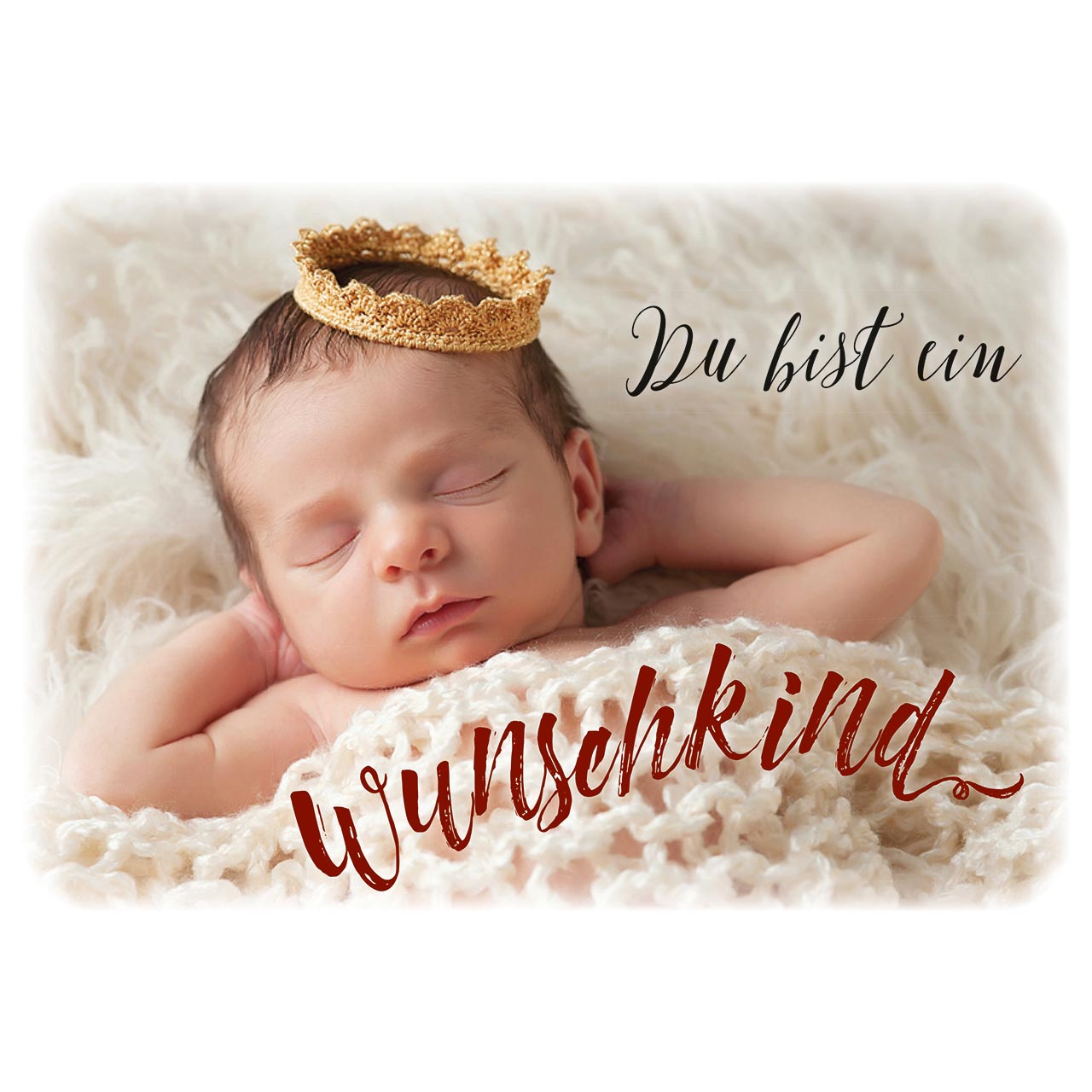Du bist ein Wunschkind