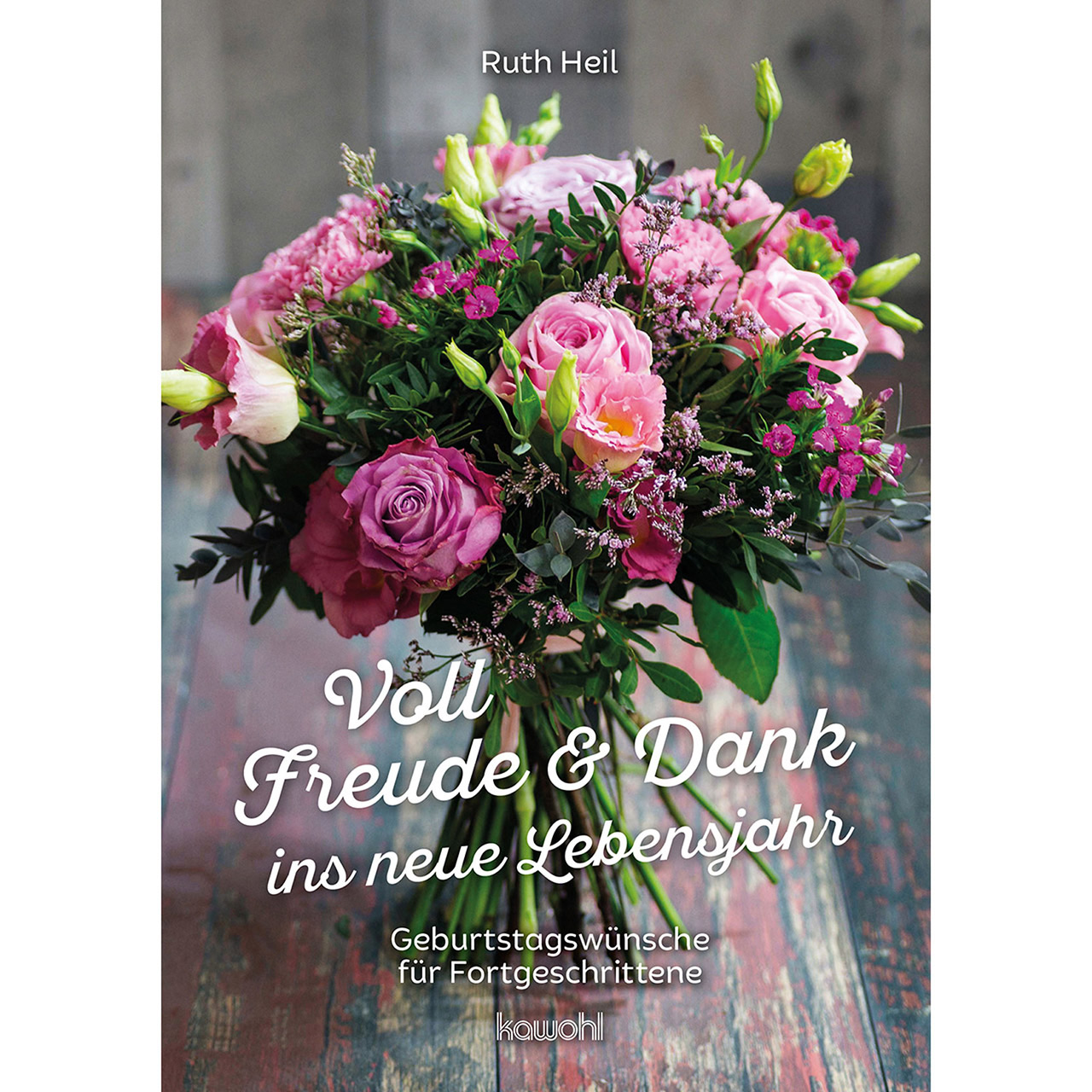 Voll Freude & Dank ins neue Lebensjahr