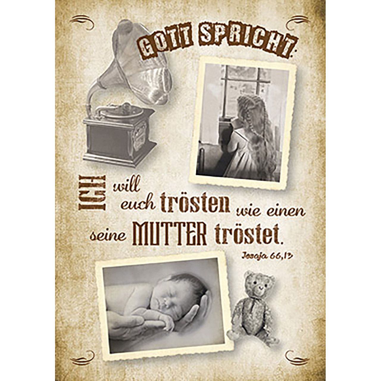 Poster - Gott spricht: Ich will euch trösten - Vintage - Teddy / Hände / Baby schlafend / Grammophone