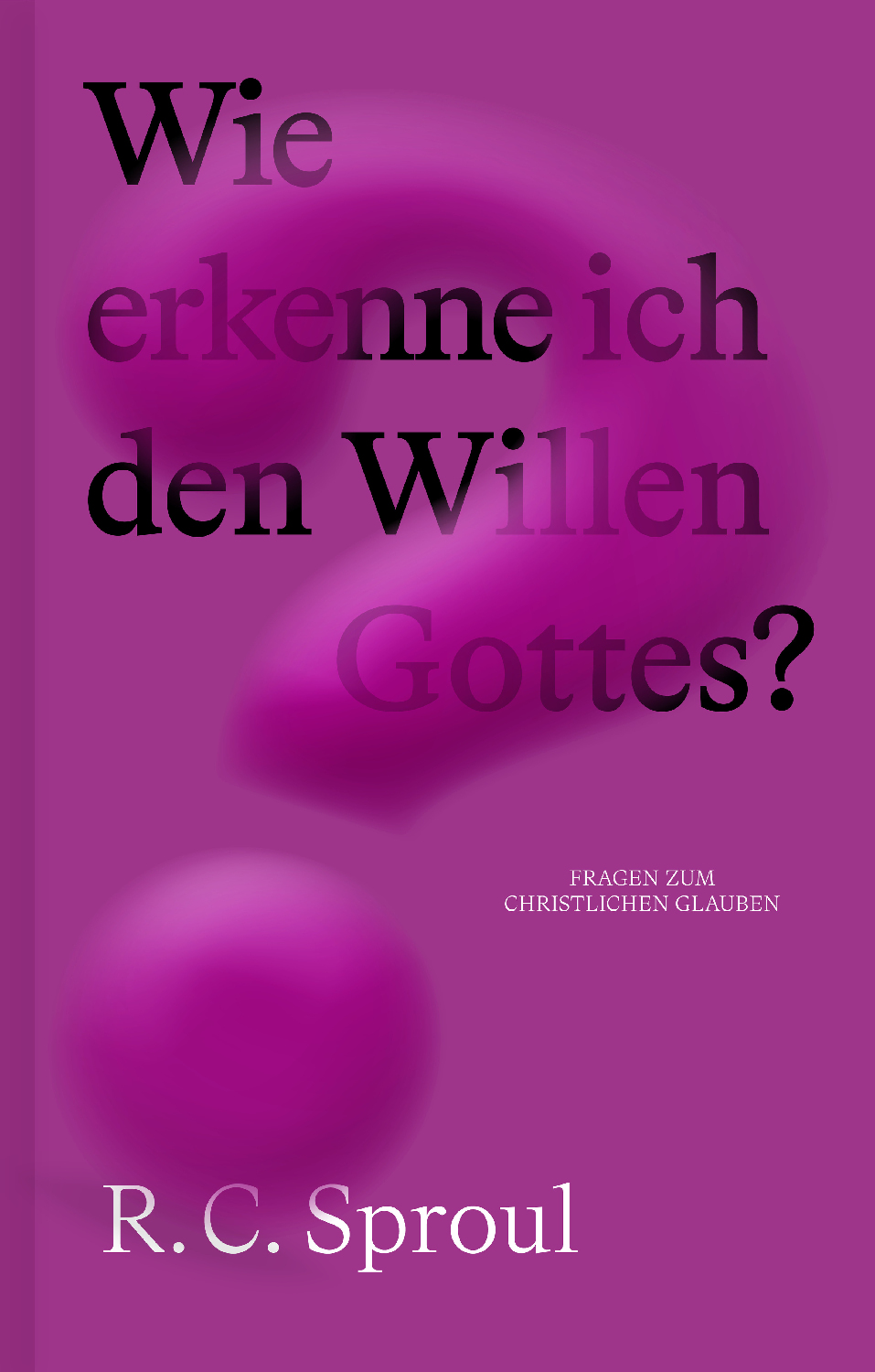 Buch - Wie erkenne ich den Willen Gottes? - Buch Pink Fragezeichen