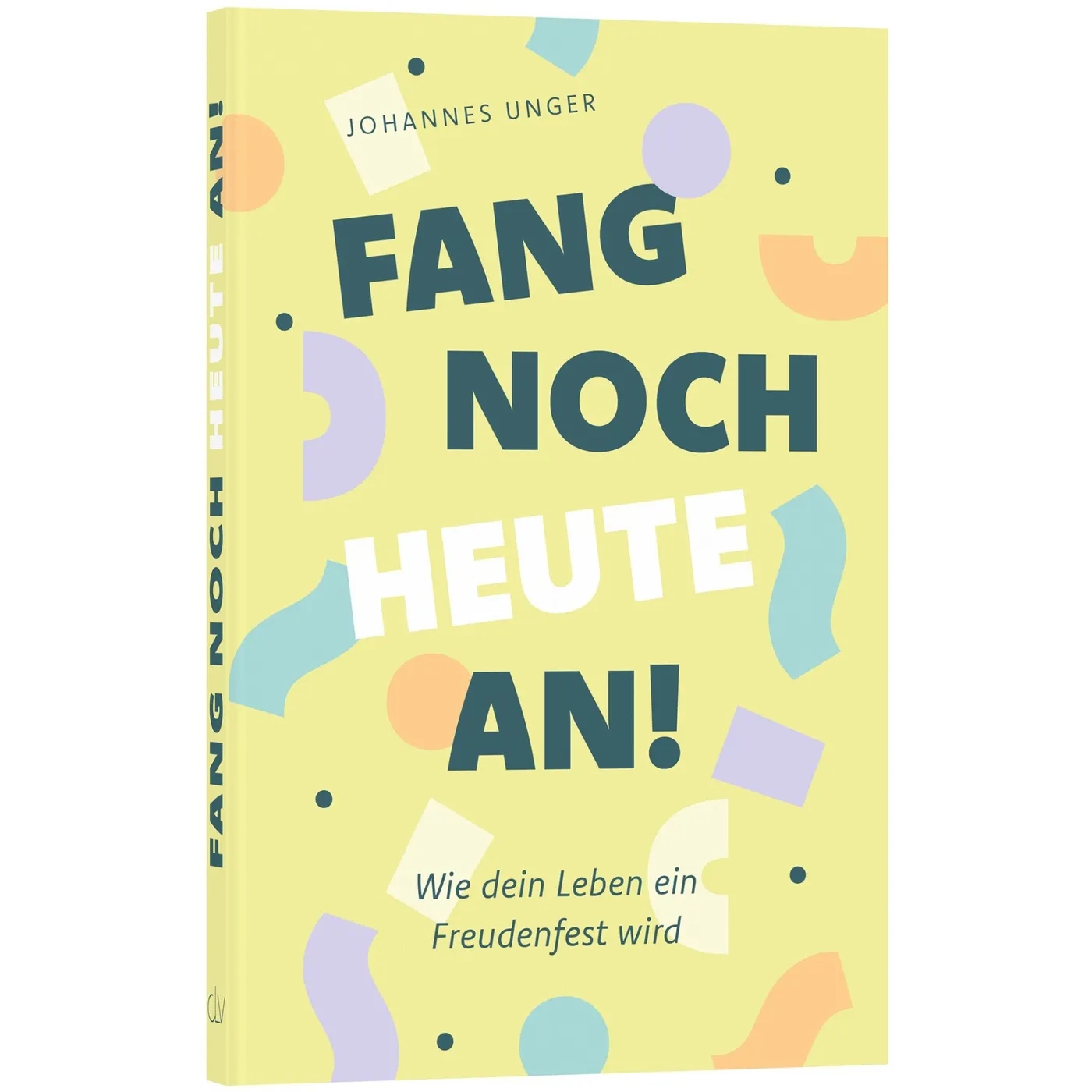 Buch - Fang noch heute an!