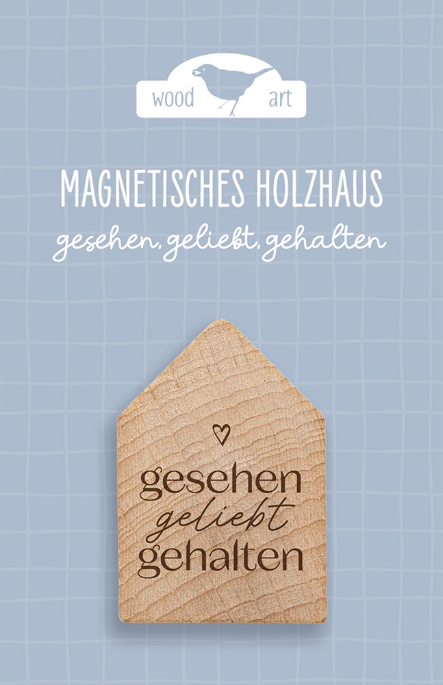 Magnet - Holzhaus Magnet "gesehen-geliebt-gehalten"