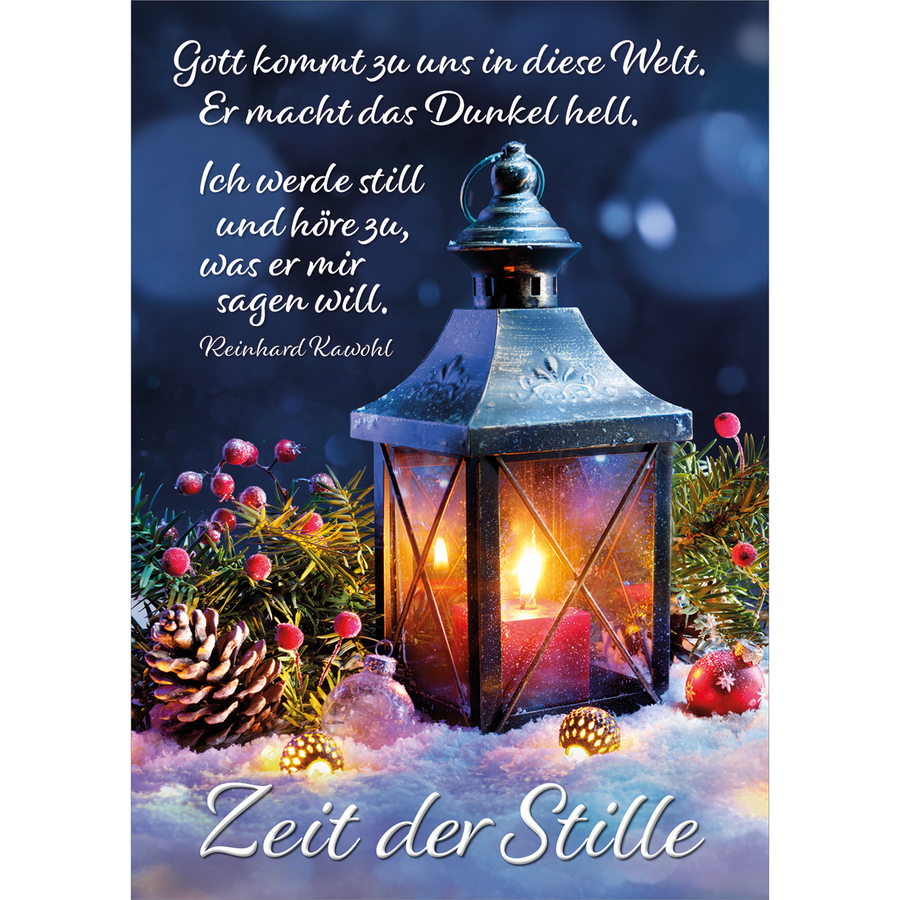 Postkarten - Zeit der Stille - Laterne Kerze Tannenzapfen Schnee Licht Flamme Kerzenschein
