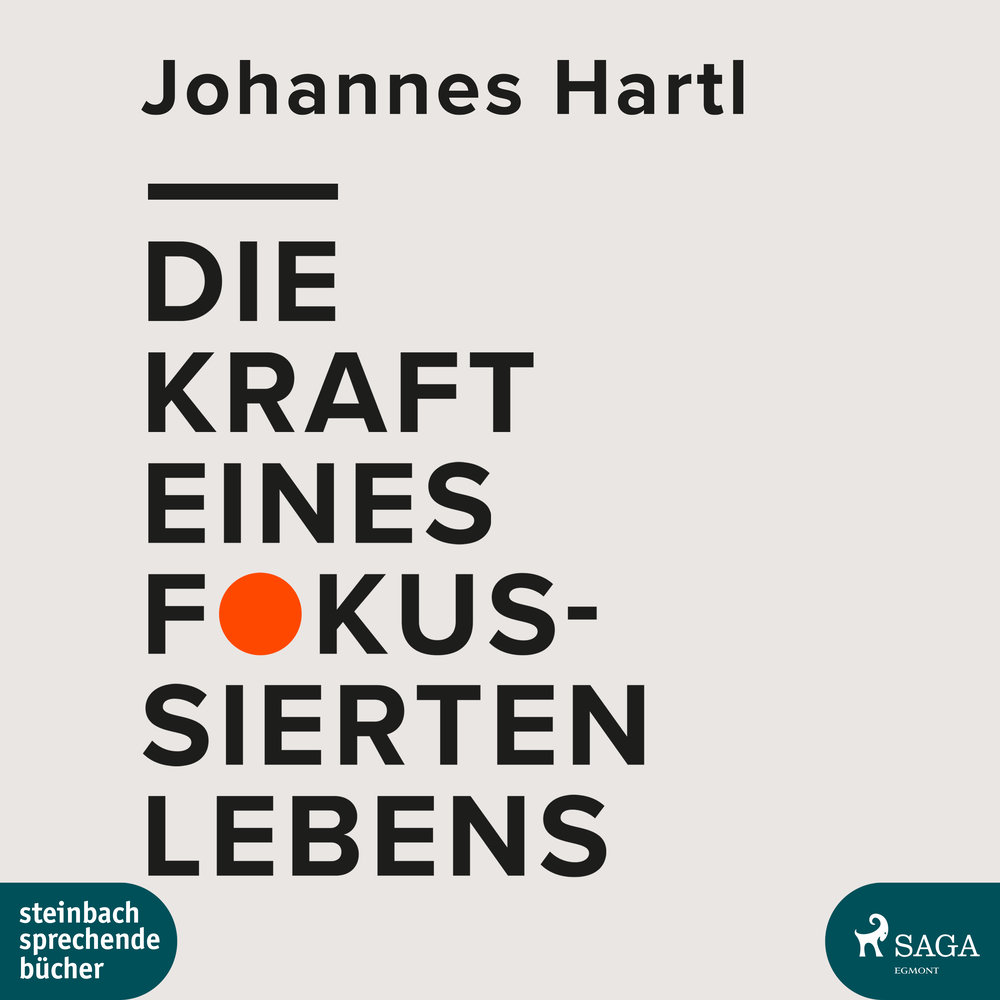 Die Kraft eines fokussierten Lebens (MP3-CD)