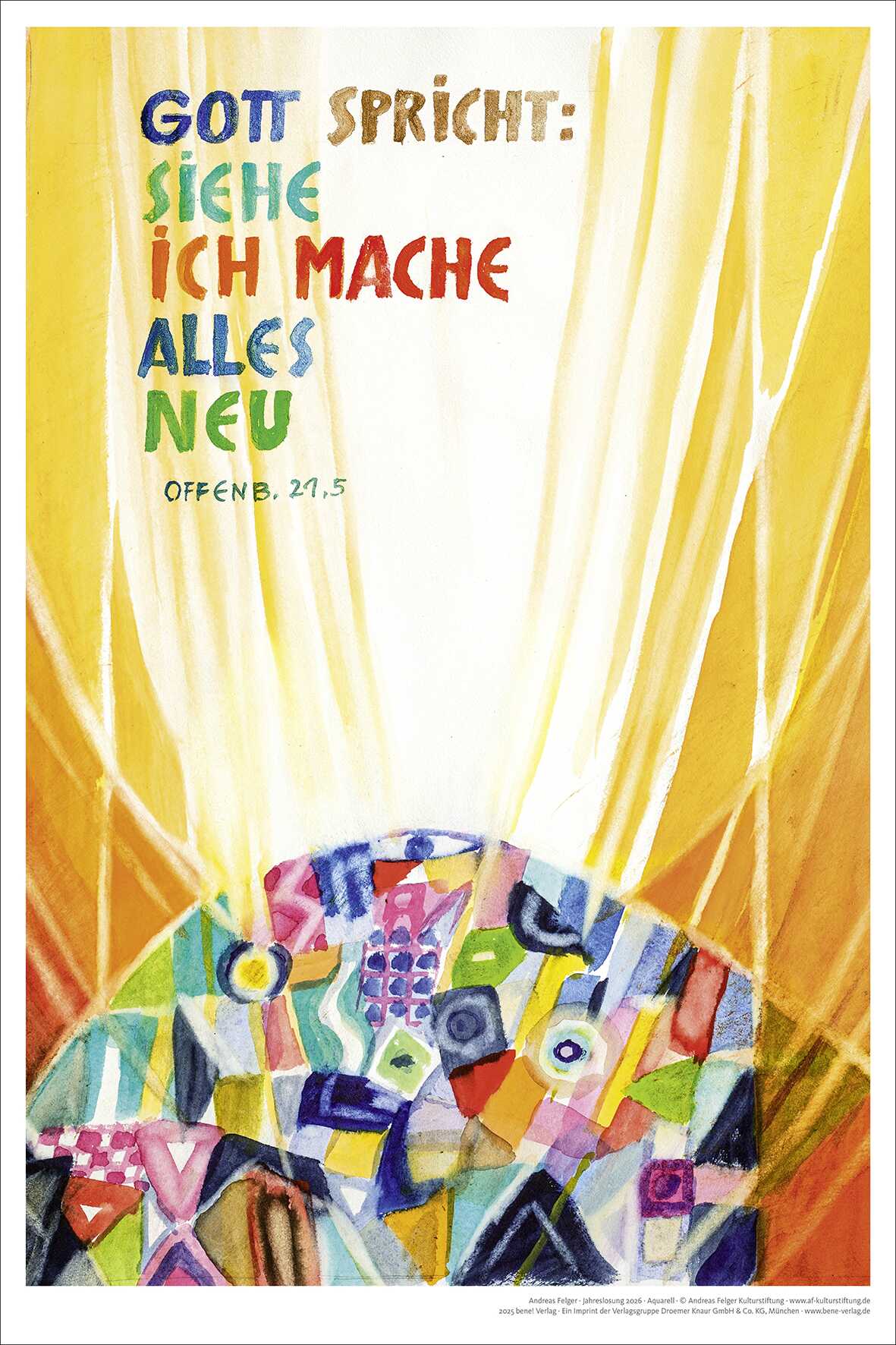 Poster - Kunstdruck 40 x 60 cm 'Siehe, ich mache alles neu!          Offenbarung 21,5'