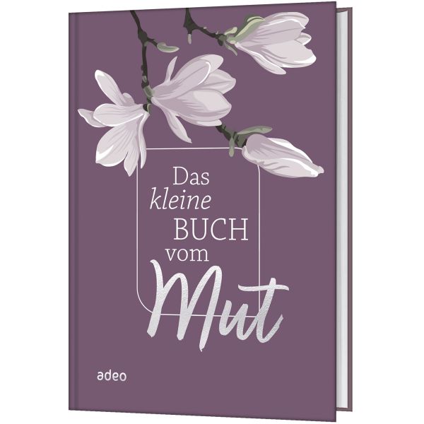 Buch - Das kleine Buch vom Mut - Blumenzweig