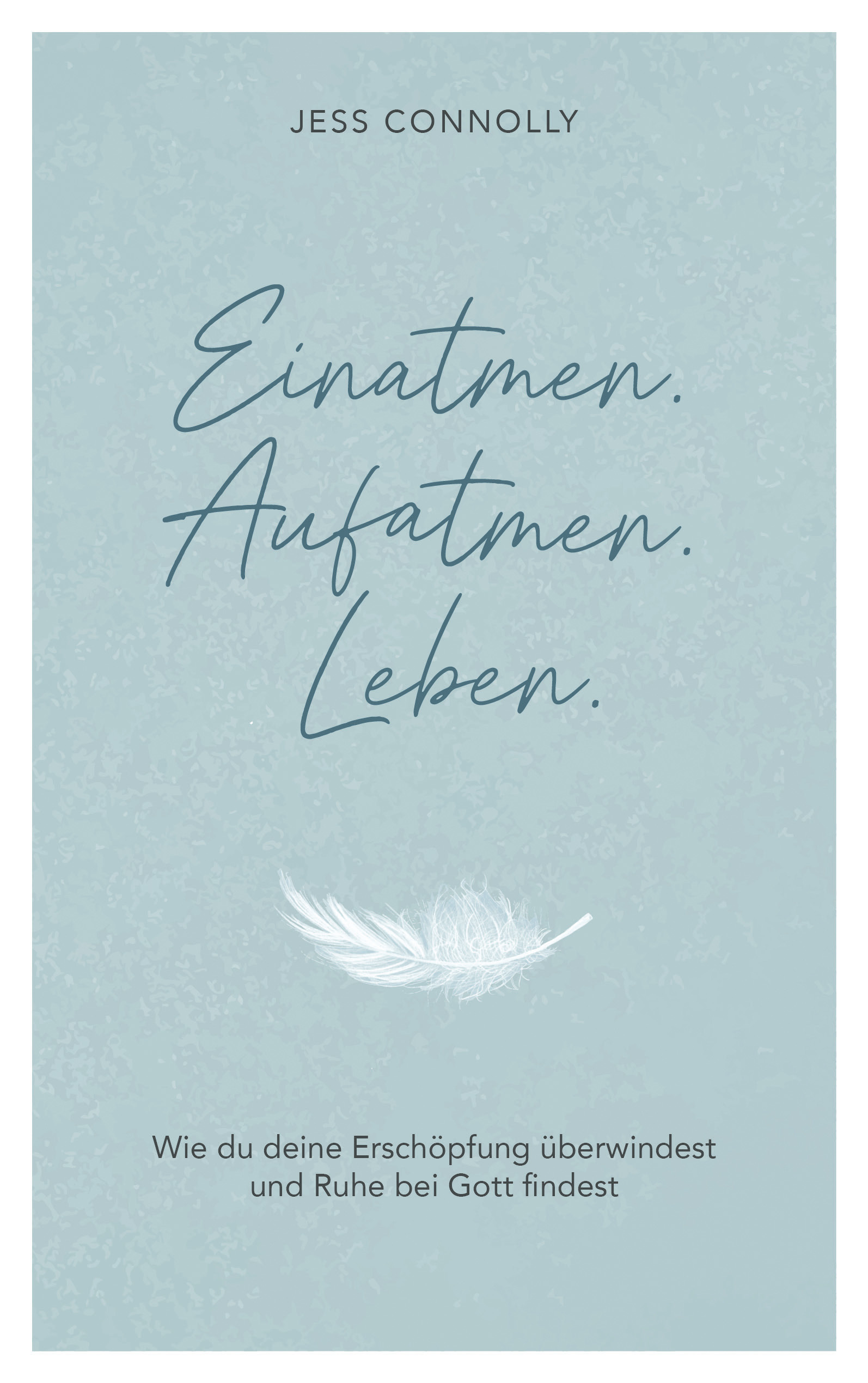 Buch - Einatmen. Ausatmen. Leben.