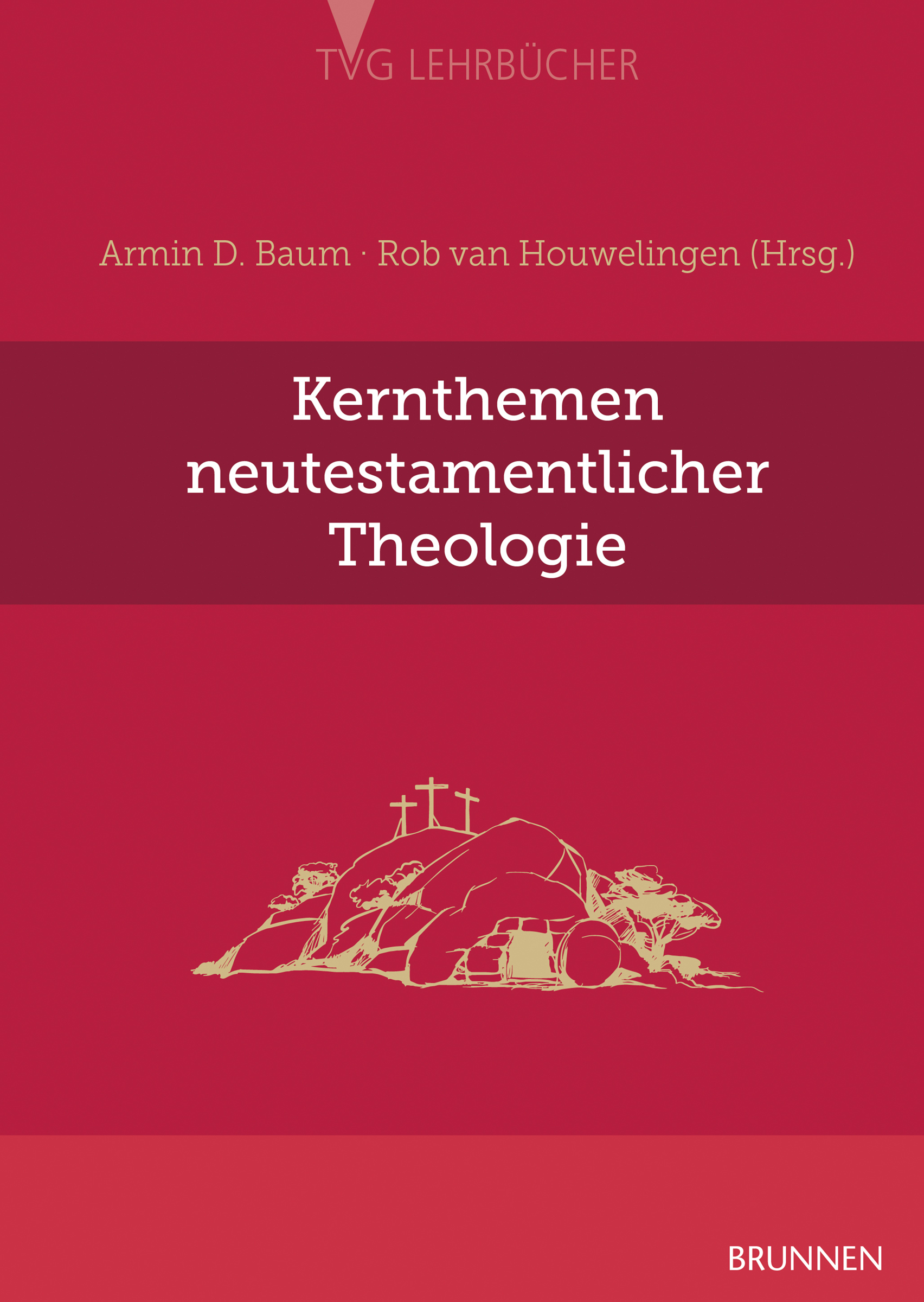 Kernthemen der Neutestamentlichen Theologie