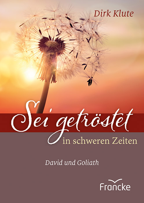 Grußheft - Sei getröstet in schweren Zeiten - Pusteblume Sonne Untergang Aufgang Rot Braun