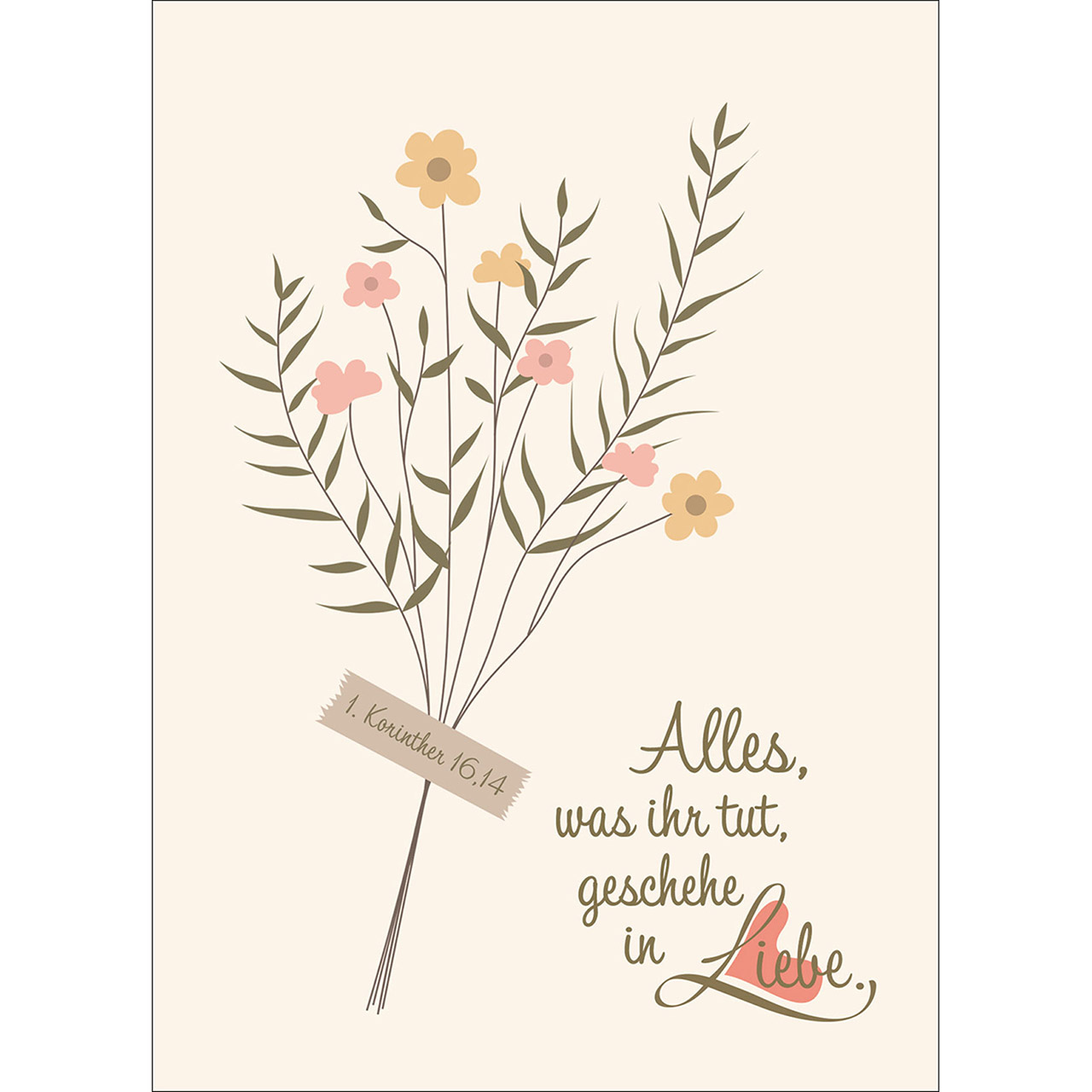 Alles, was ihr tut, geschehe in Liebe