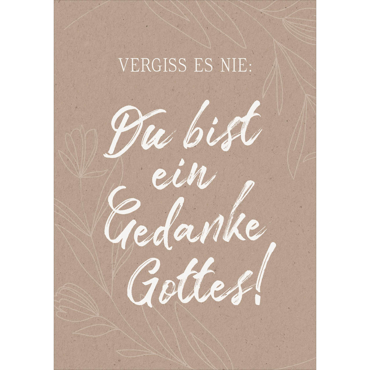 Postkarte ''Vergiss es nie: Du bist ein Gedanke Gottes!' 12x