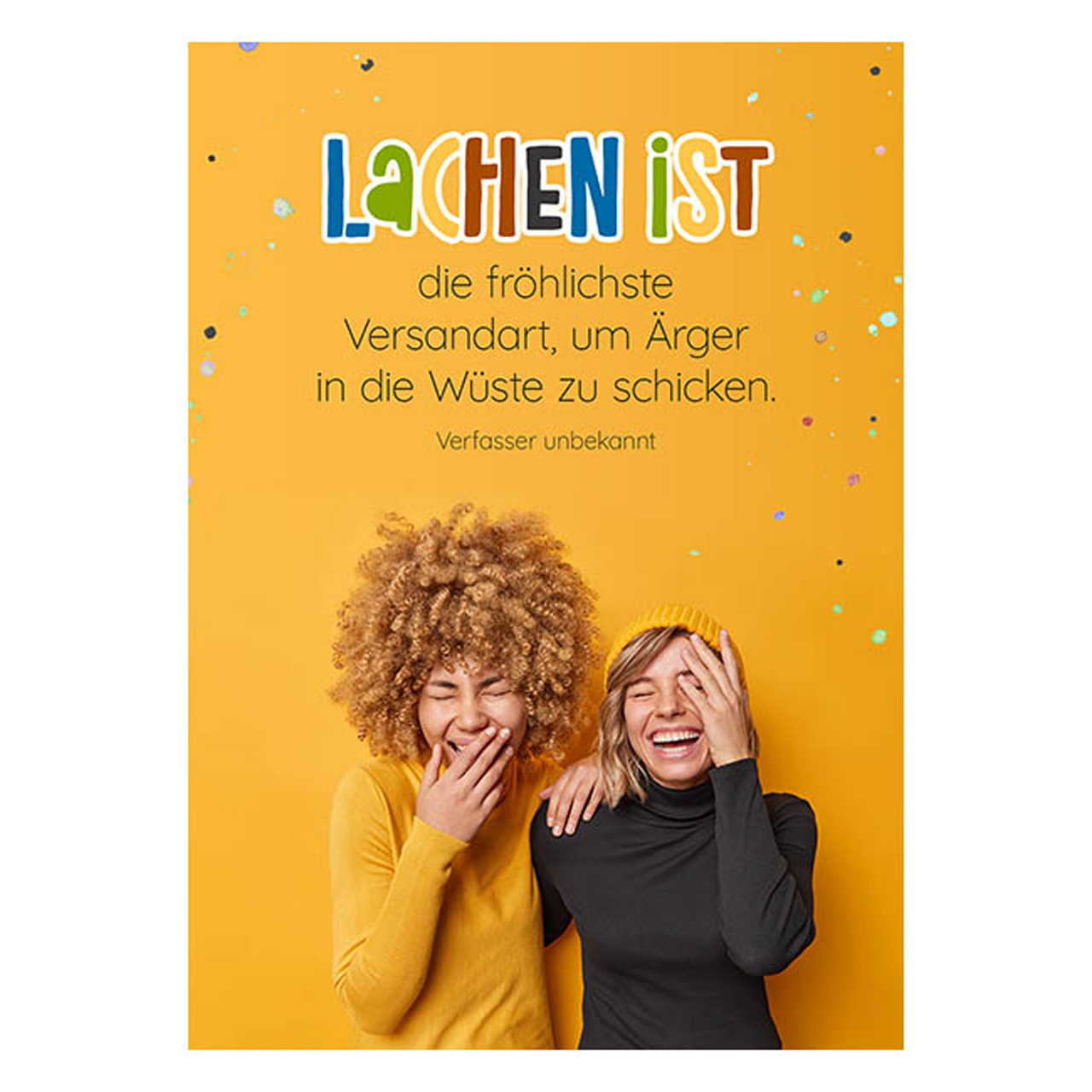 Postkarte - Postkarte 'Lachen ist die fröhlichste Versandart, um Ärger in die Wüste zu schic - Frauen