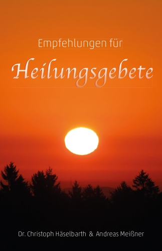 Empfehlungen für Heilungsgebete