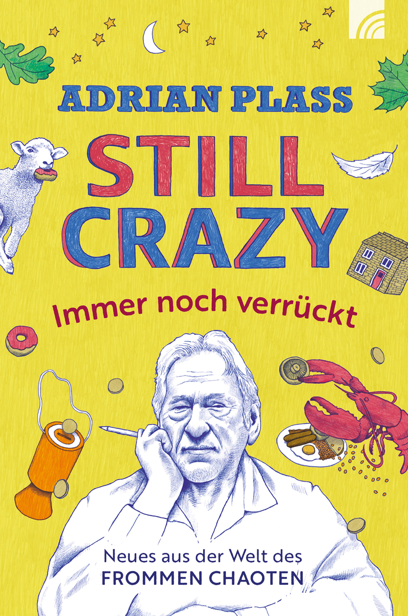 Still Crazy - Immer noch verrückt