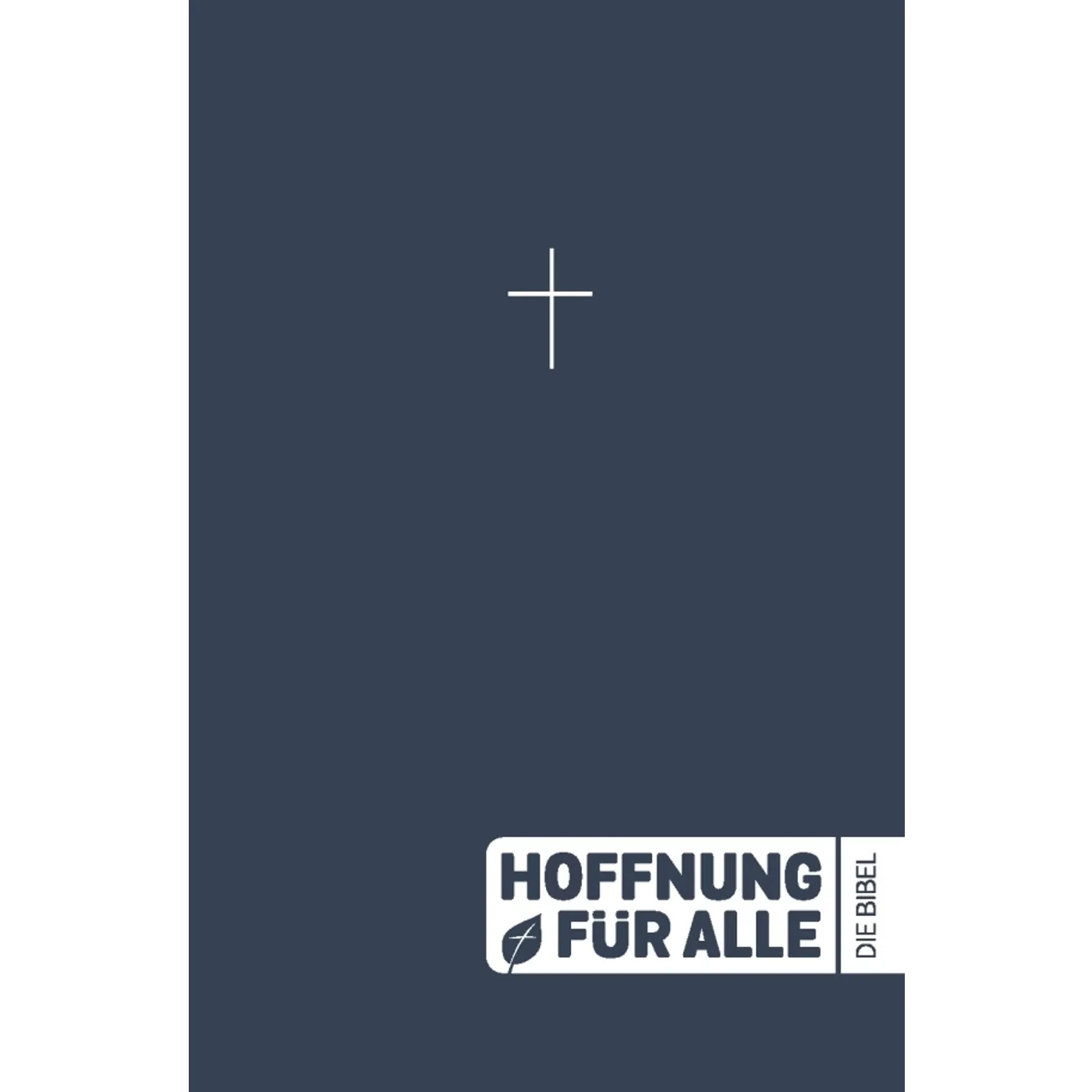 Hoffnung für alle Bibel - Hoffnung für alle. Die Bibel - Outreach Edition