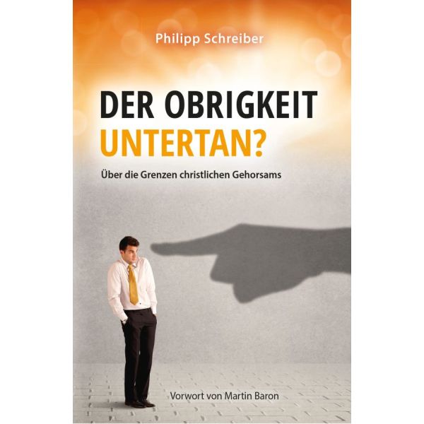 Der Obrigkeit untertan?