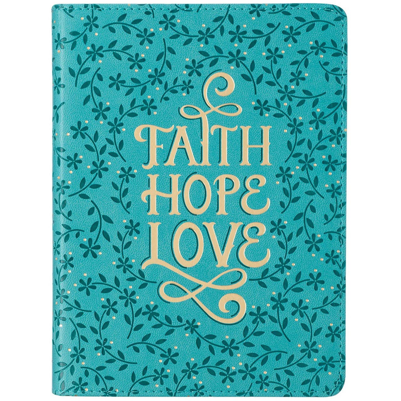Faith - Hope - Love