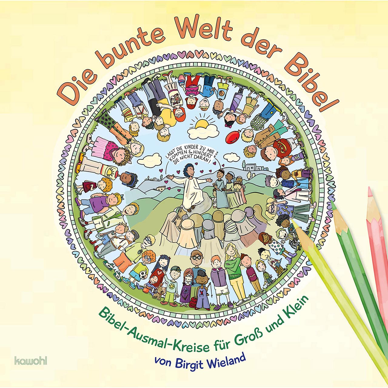 Die bunte Welt der Bibel Malbuch - Die bunte Welt der Bibel - Kreis Kinder Jesus
