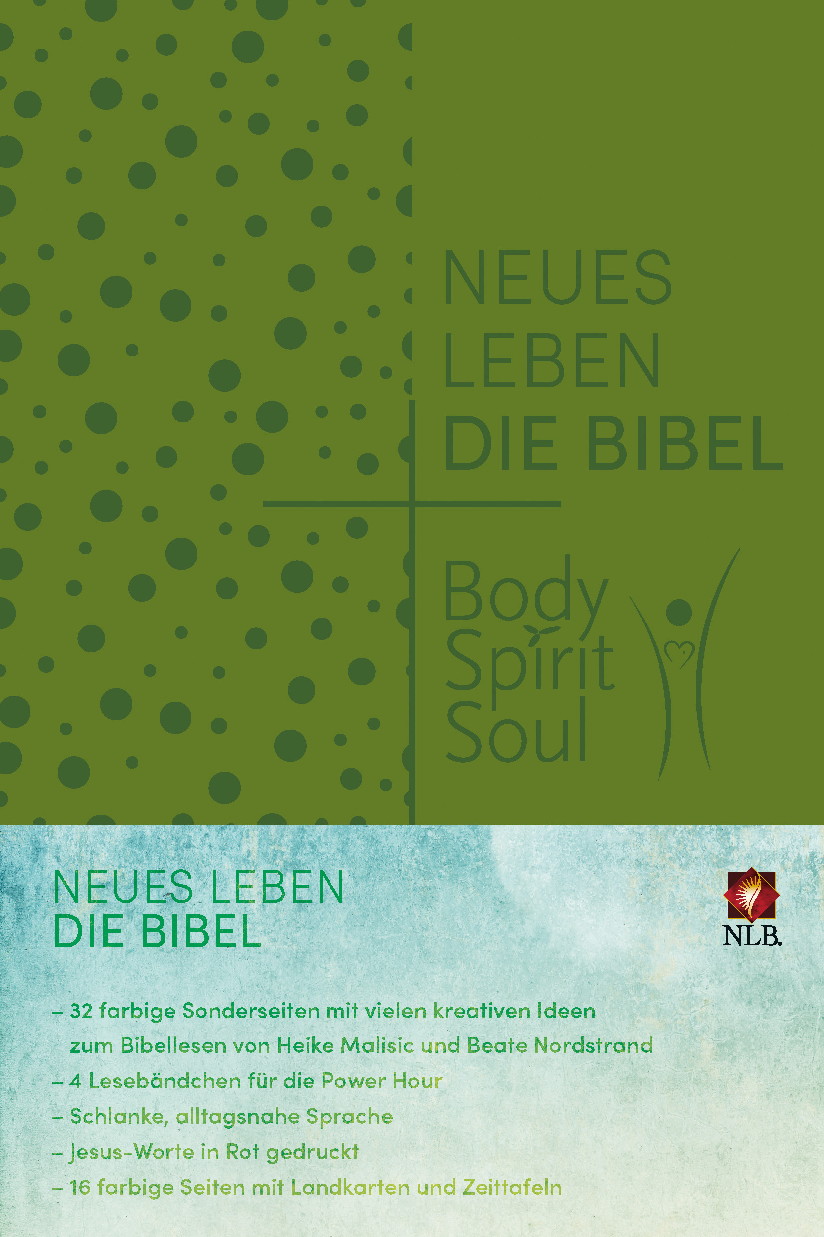 Neues Leben Bibel - Neues Leben. Die Bibel 'Body, Spirit, Soul'