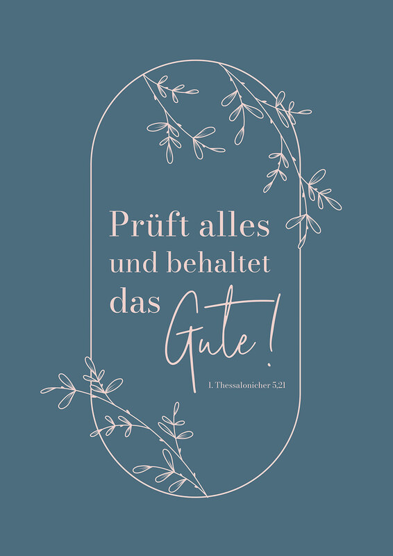 Poster A3 'Prüft alles und behaltet das Gute!               1. Thessalonicher 5,