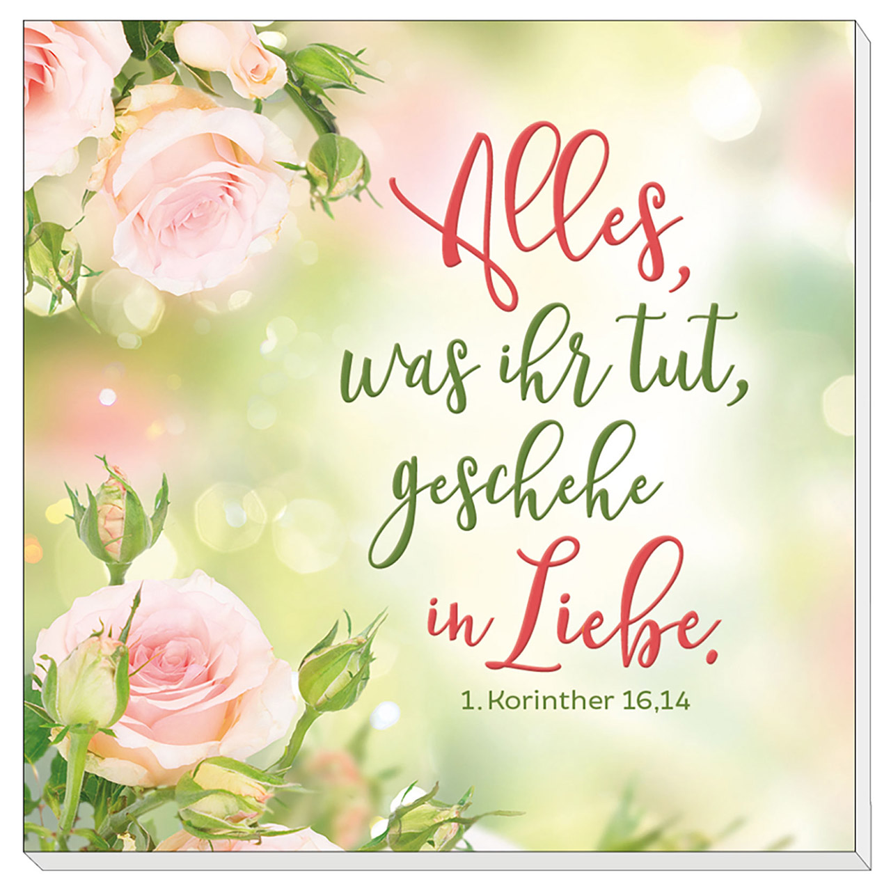Alles, was ihr tut, geschehe in Liebe