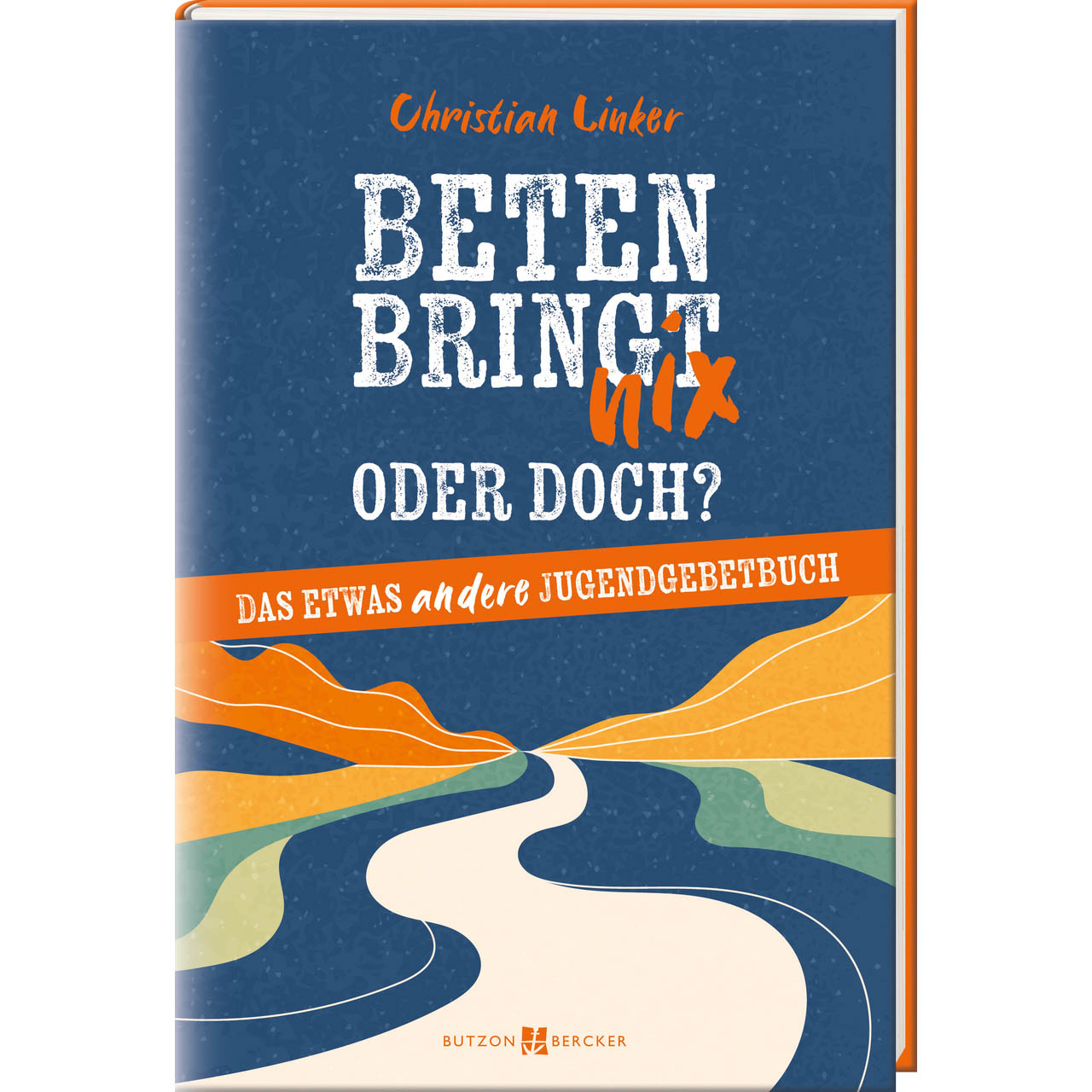 Buch - Beten bringt nix - oder doch? - Buch Muster