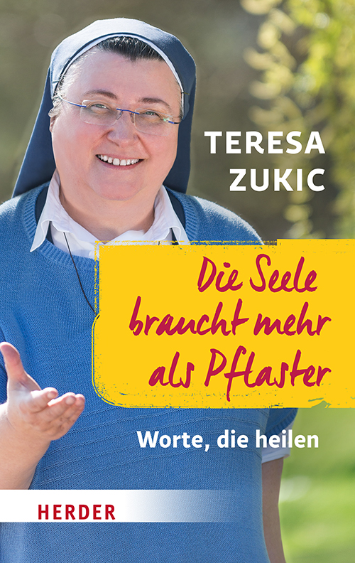 Die Seele braucht mehr als Pflaster Buch - Die Seele braucht mehr als Pflaster - Nonne Frau