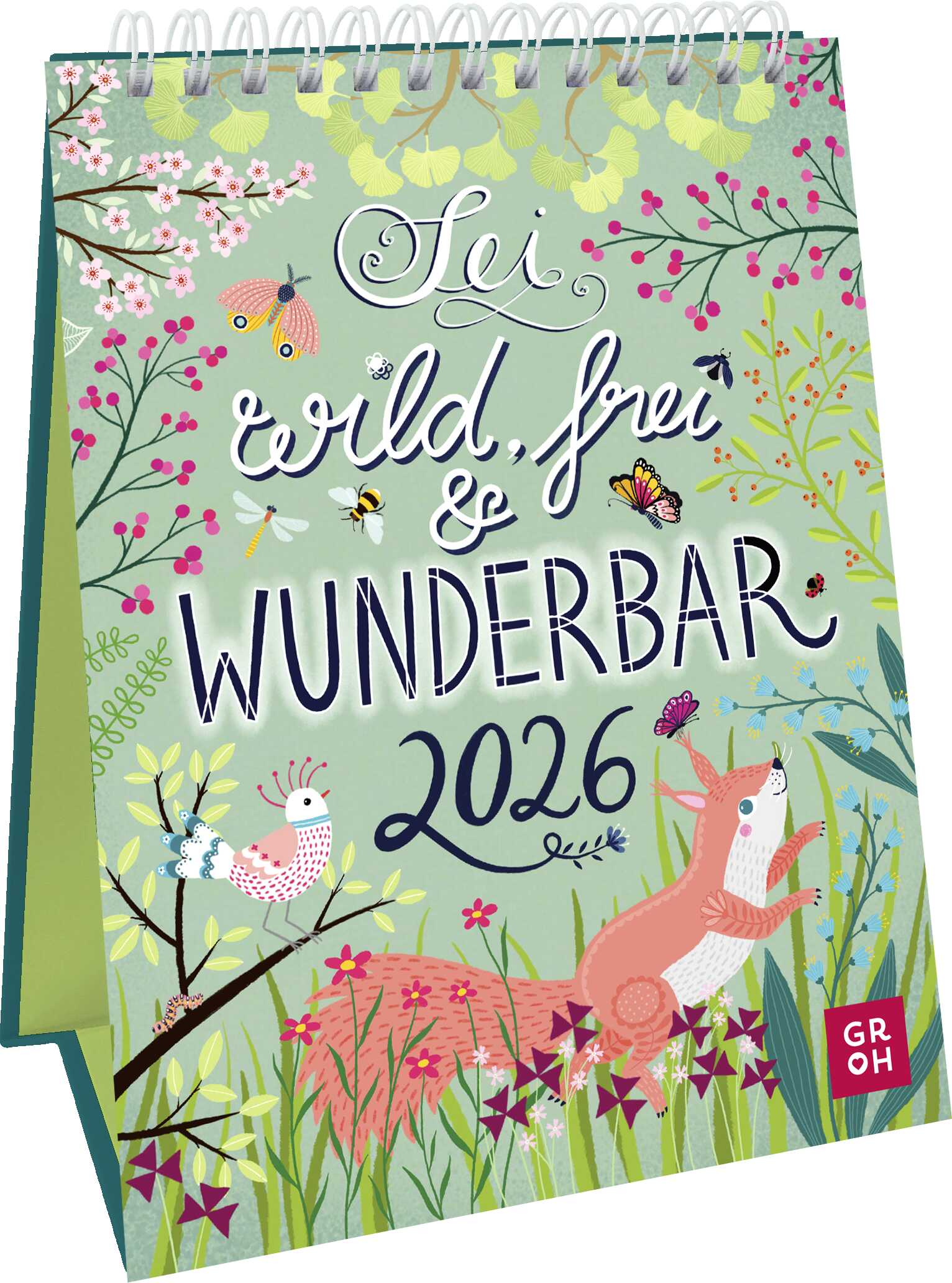Sei wild, frei & wunderbar 2026 Aufstellkalender - Sei wild, frei & wunderbar 2026