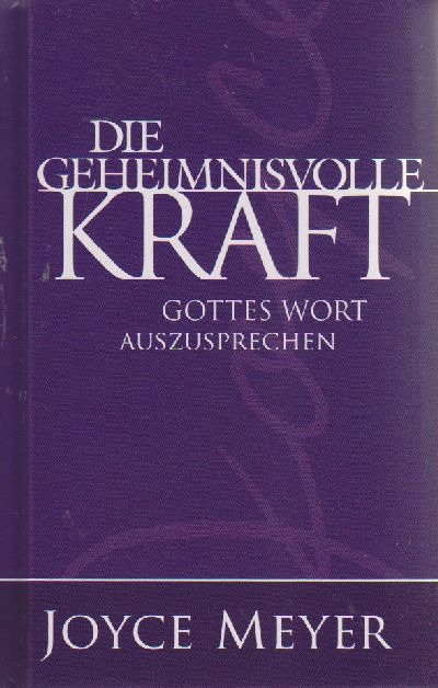 Die geheimnisvolle Kraft Gottes Wort auszusprechen