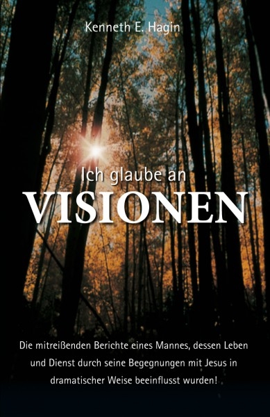 Ich glaube an Visionen