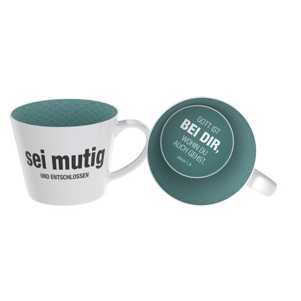 Tasse 'Sei mutig und entschlossen'