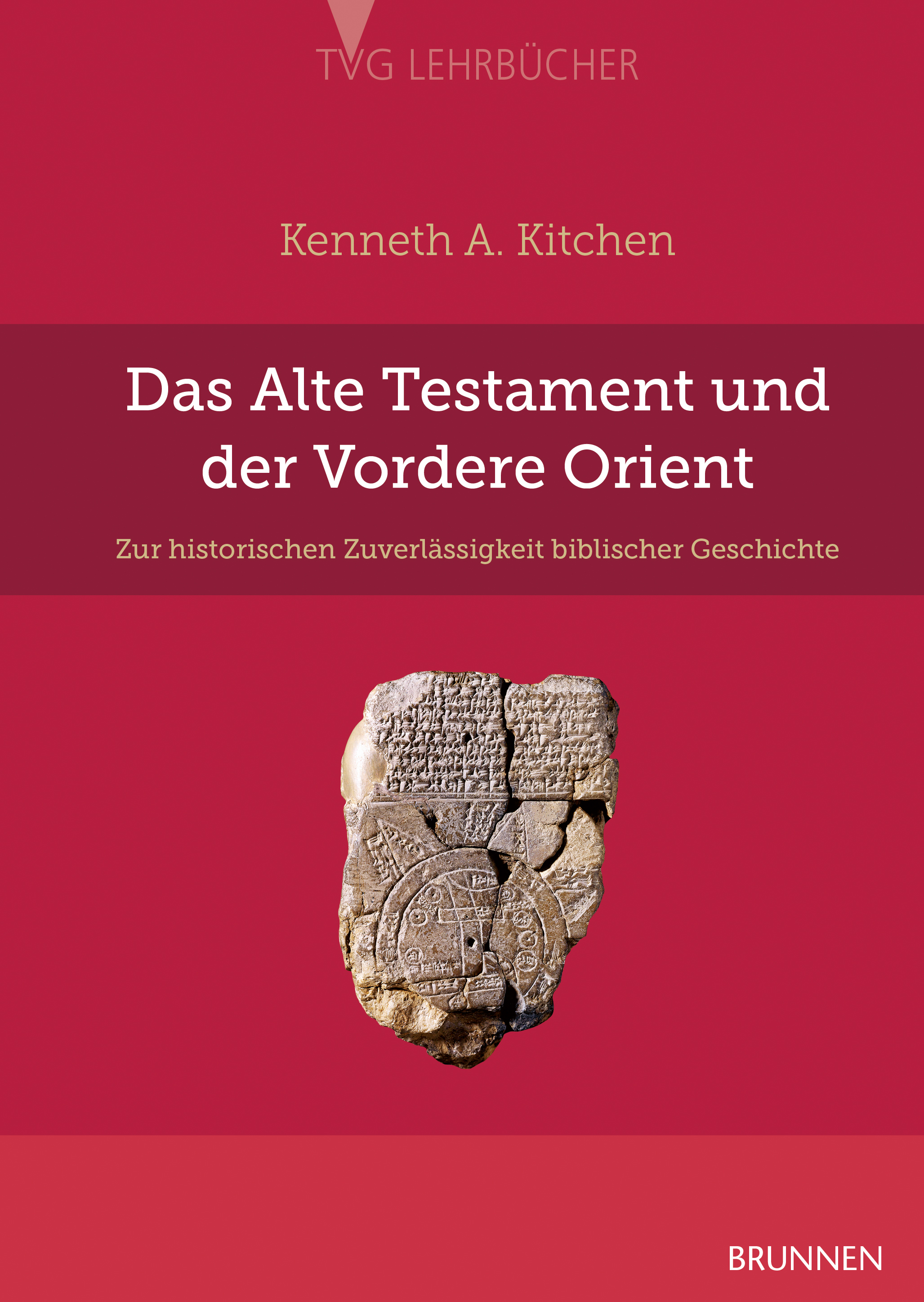 Das Alte Testament und der Vordere Orient Buch - Das Alte Testament und der Vordere Orient - Buch Steintafel Inschriften