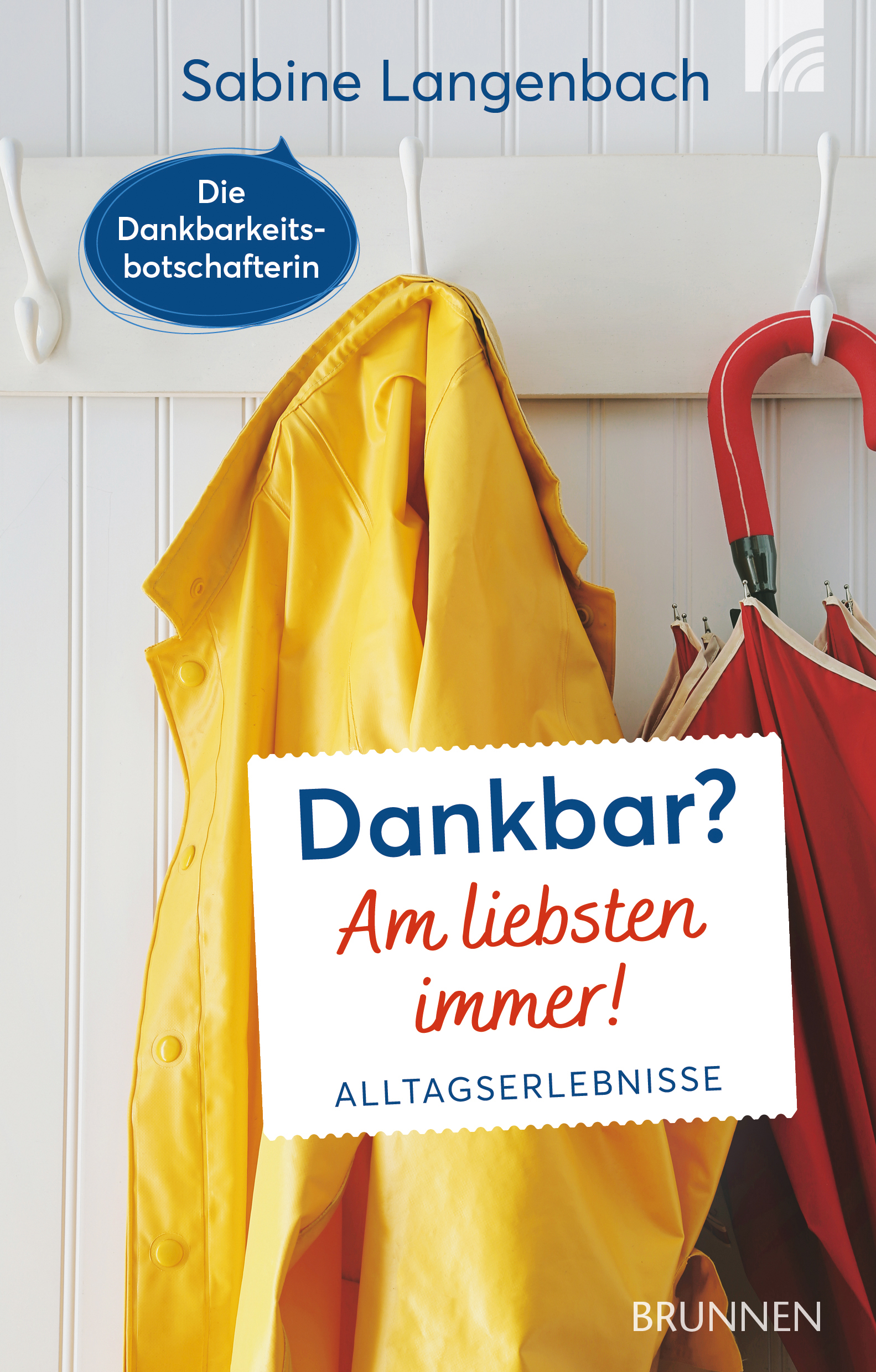 Dankbar? Am liebsten immer! Buch - Dankbar? Am liebsten immer! - Gardrobe Jacke Regenschirm