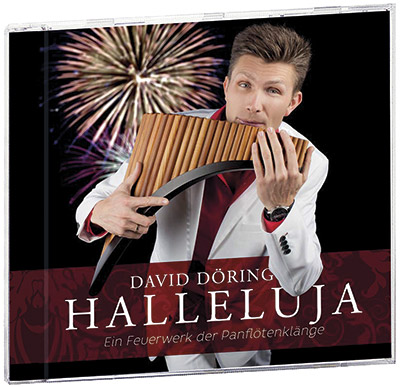 Halleluja - Ein Feuerwerk der Panflöte