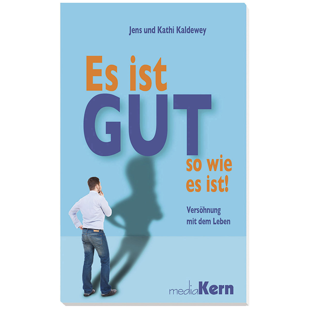 Es ist gut so, wie es ist