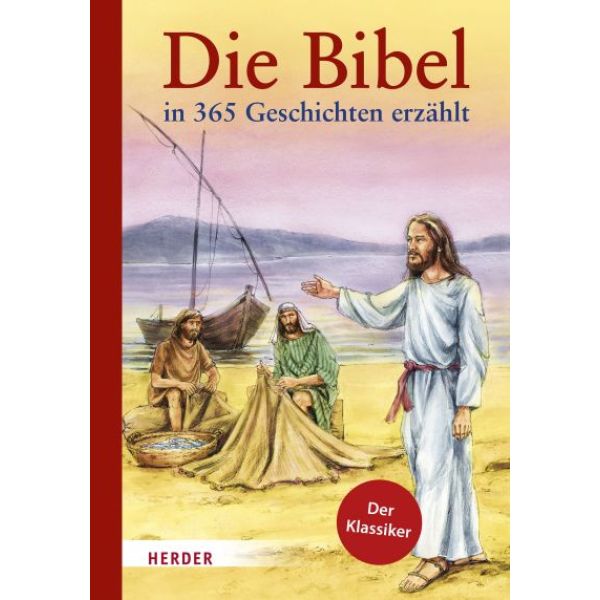 Die Bibel in 365 Geschichten erzählt