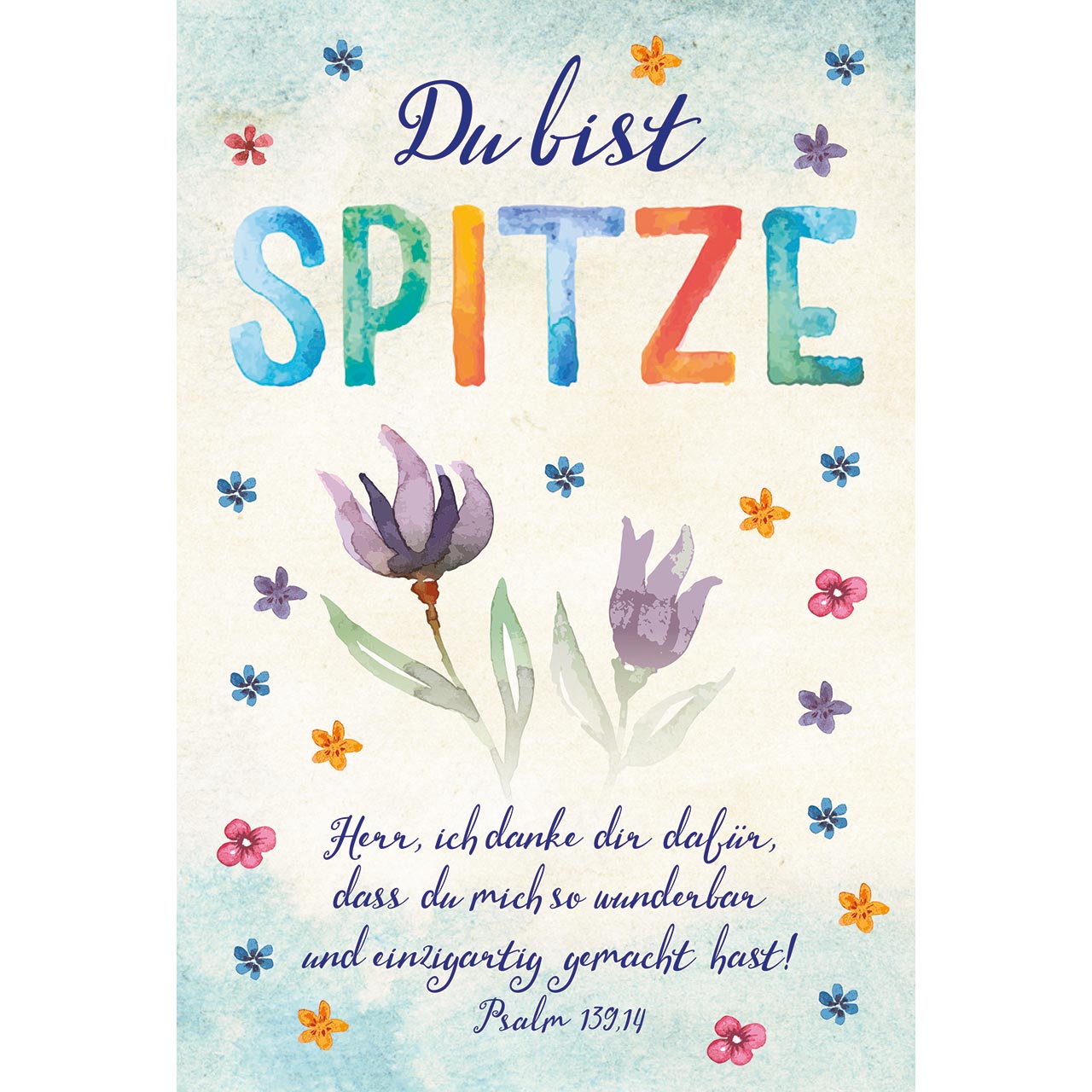 Faltkarte - Du bist spitze - Aquarell